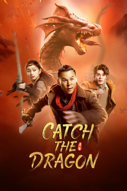 Catch The Dragon (2022)